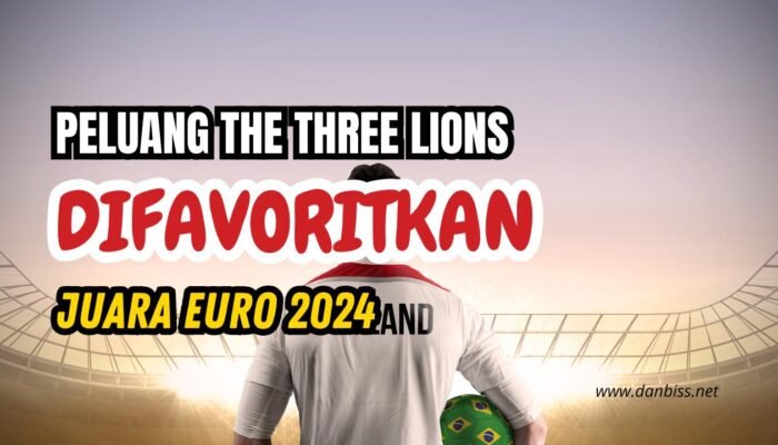 Peluang The Three Lions Difavoritkan Juara Euro 2024